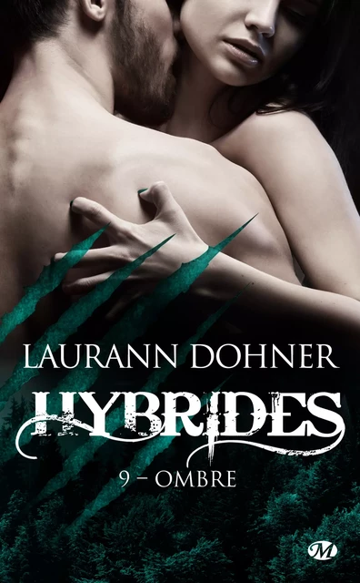 Hybrides, T9 : Ombre - Laurann Dohner - Milady