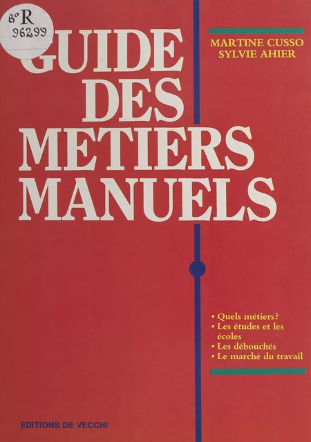 Guide des métiers manuels - Martine Cusso, Sylvie Ahier - FeniXX réédition numérique