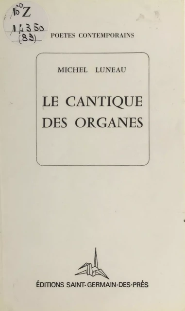 Le cantique des organes - Michel Luneau - FeniXX réédition numérique