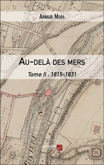 Au-delà des mers - Arnaud Mora - Les Éditions du Net