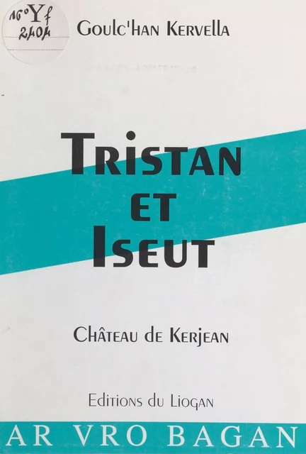 Tristan et Iseut - Goulc'han Kervella - FeniXX réédition numérique