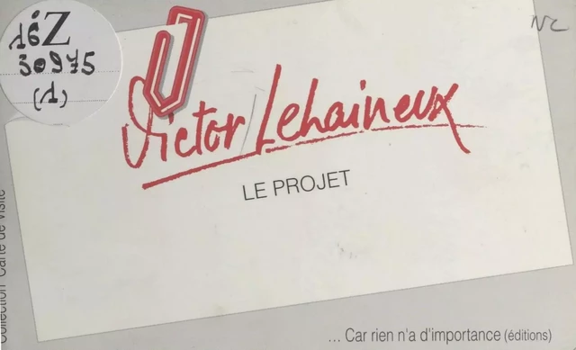 Le projet - Victor Lehaineux - FeniXX réédition numérique