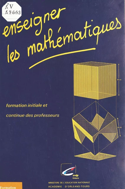 Enseigner les mathématiques : formation initiale et continue des professeurs - R. Jost, Michel Dofal - FeniXX réédition numérique