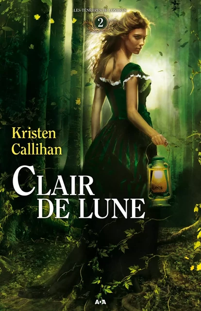 Clair de lune - Kristen Callihan - Éditions AdA