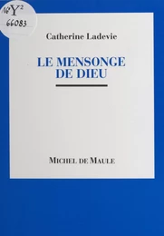 Le mensonge de Dieu