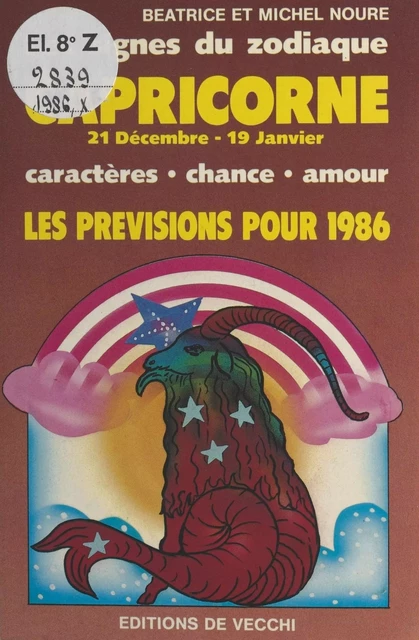 Les signes du zodiaque : les prévisions pour 1986 - Béatrice Noure, Michel Noure - FeniXX réédition numérique