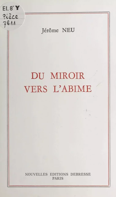 Du miroir vers l'abîme - Jérôme Neu - FeniXX réédition numérique