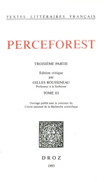 Le Roman de Perceforest. Troisième partie, tome III