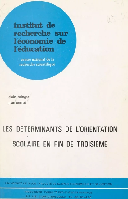 Les déterminants de l'orientation scolaire en fin de troisième - Alain Mingat, Jean Perrot - FeniXX réédition numérique