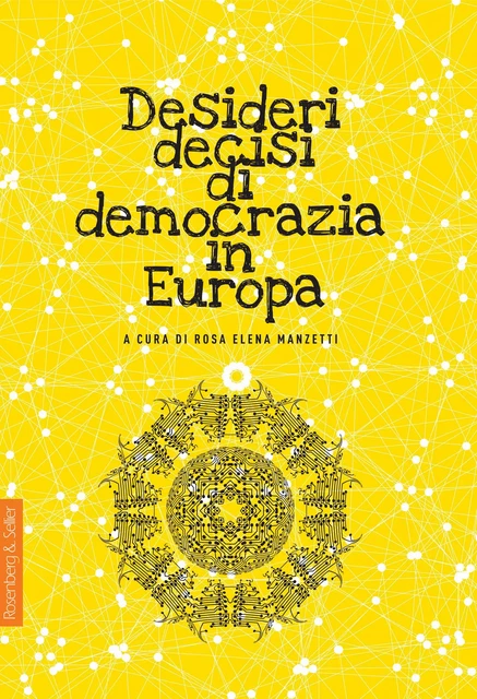 Desideri decisi di democrazia in Europa -  - Rosenberg & Sellier