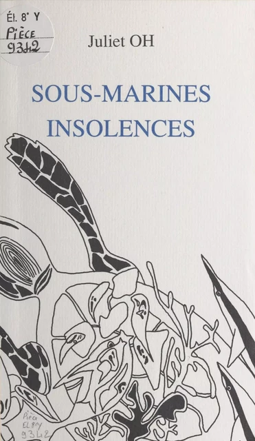 Sous-marines insolences - Juliet Oh - FeniXX réédition numérique