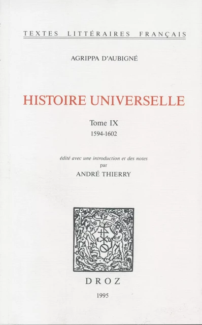 Histoire universelle - Agrippa d' Aubigné - Librairie Droz