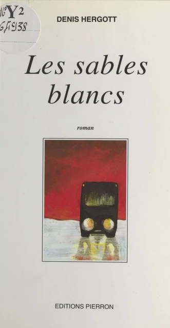 Les sables blancs - Denis Hergott - FeniXX réédition numérique