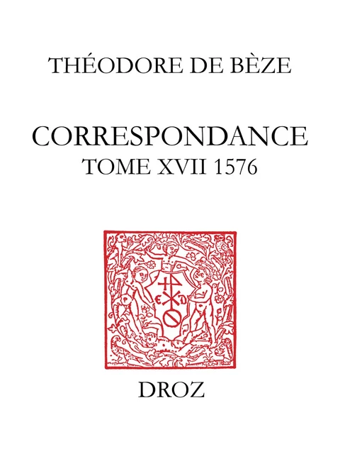 Correspondance - Théodore de Bèze - Librairie Droz