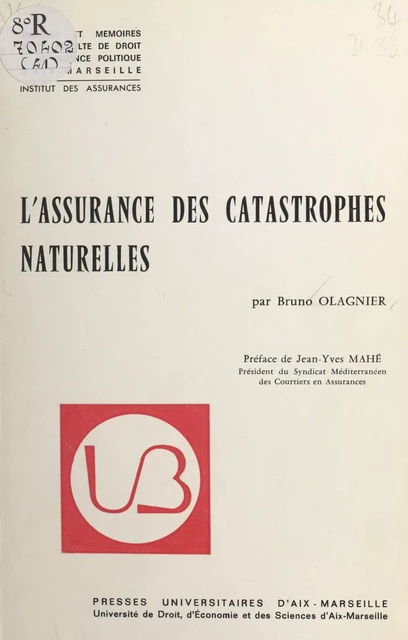 L'assurance des catastrophes naturelles - Bruno Olagnier - FeniXX réédition numérique