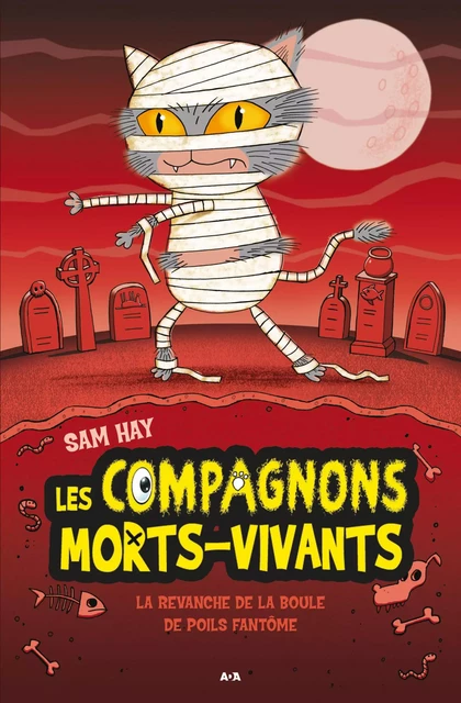 La revanche de la boule à poils fantôme - Sam Hay - Éditions AdA