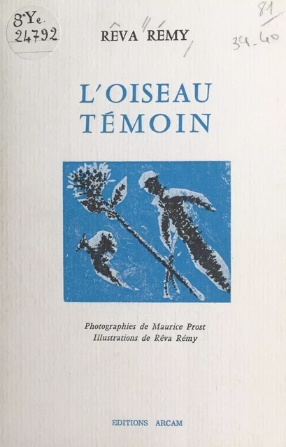 L'oiseau témoin - Rêva Rémy - FeniXX réédition numérique