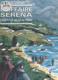 L'Affaire Serena : enquête sur une île au trésor