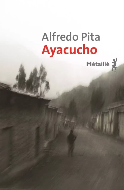 Ayacucho - Alfredo Pita - Métailié