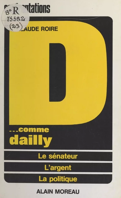 Dossier D... comme Dailly - Claude Roire - FeniXX réédition numérique