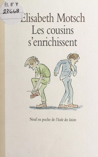 Les cousins s'enrichissent - Élisabeth Motsch - FeniXX réédition numérique