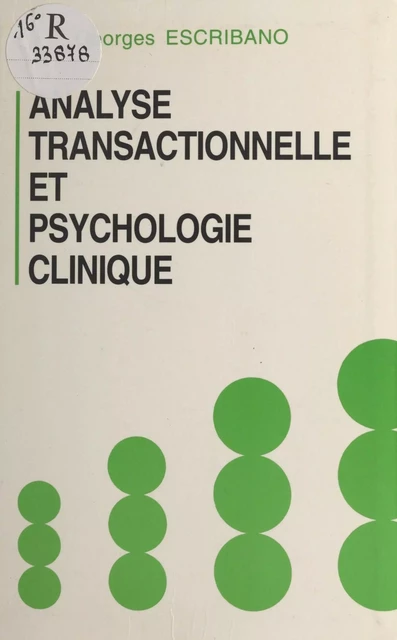 Analyse transactionnelle et psychologie clinique - Georges Escribano - FeniXX réédition numérique