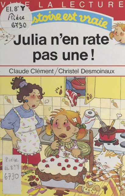 Julia n'en rate pas une ! - Claude Clément - FeniXX réédition numérique