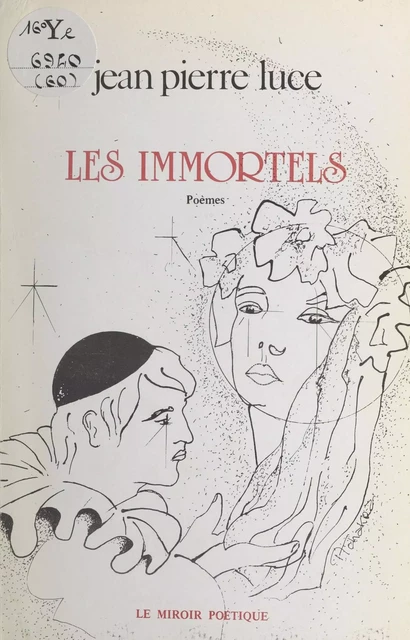 Les immortels - Jean-Pierre Luce - FeniXX réédition numérique