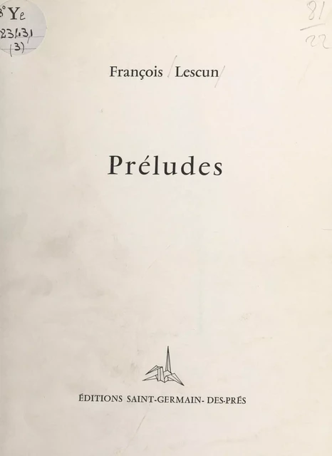 Préludes : cent quarante-quatre propositions de poésie - François Lescun - FeniXX réédition numérique