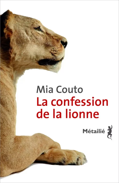 La confession de la lionne - Mia Couto - Métailié