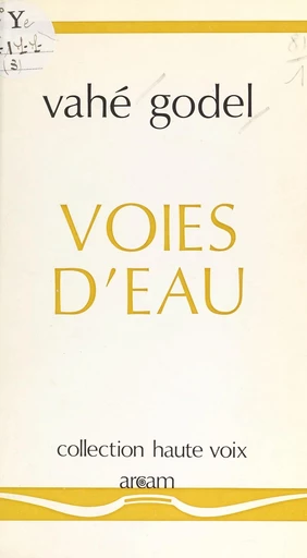 Voies d'eau - Vahé Godel - FeniXX réédition numérique