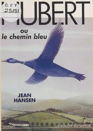 Hubert ou Le chemin bleu