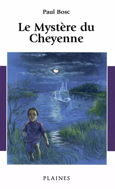 Le Mystère du Cheyenne - Paul Bosc - Éditions des Plaines