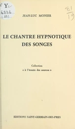 Le chantre hypnotique des songes