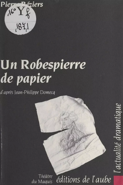 Un Robespierre de papier - Pierre Béziers - FeniXX réédition numérique