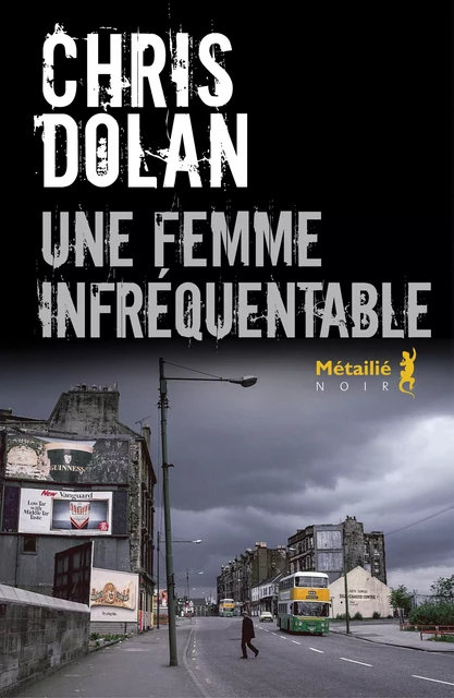 Une femme infréquentable - Chris Dolan - Métailié