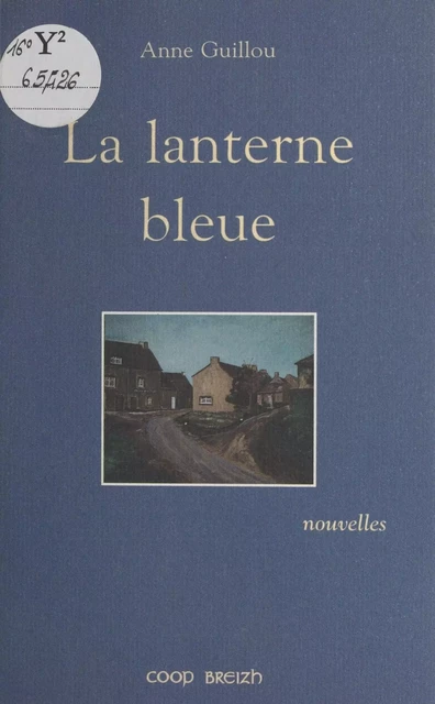 La lanterne bleue - Anne Guillou - FeniXX réédition numérique