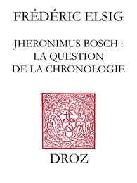 Jheronimus Bosch : la question de la chronologie