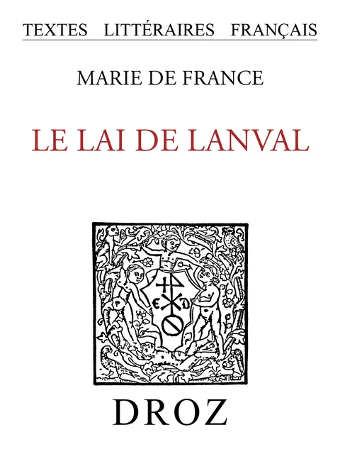 Le Lai de Lanval - Marie de France - Librairie Droz