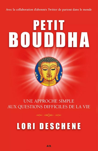 Une approche simple aux questions difficiles de la vie - Lori Deschene - Éditions AdA