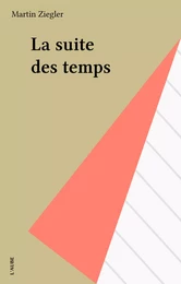 La suite des temps