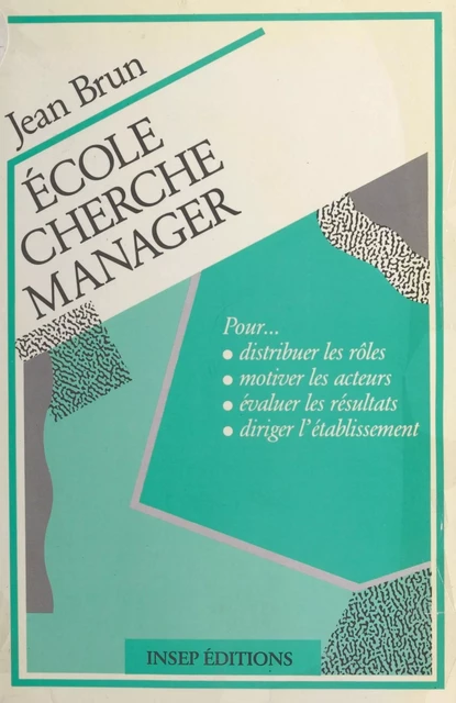 École cherche manager - Jean Brun - FeniXX réédition numérique