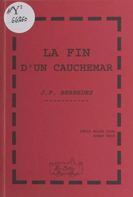 La fin d'un cauchemar - Jean-Pierre Berbédès - FeniXX réédition numérique