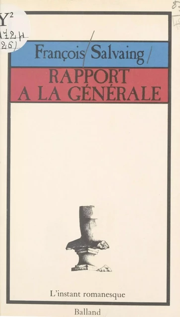 Rapport à la générale - François Salvaing - FeniXX réédition numérique