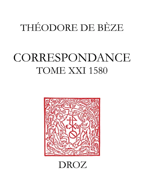 Correspondance - Reinhard Bodenmann, Théodore de Bèze - Librairie Droz