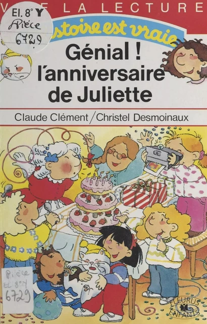 Génial ! l'anniversaire de Juliette - Claude Clément - FeniXX réédition numérique