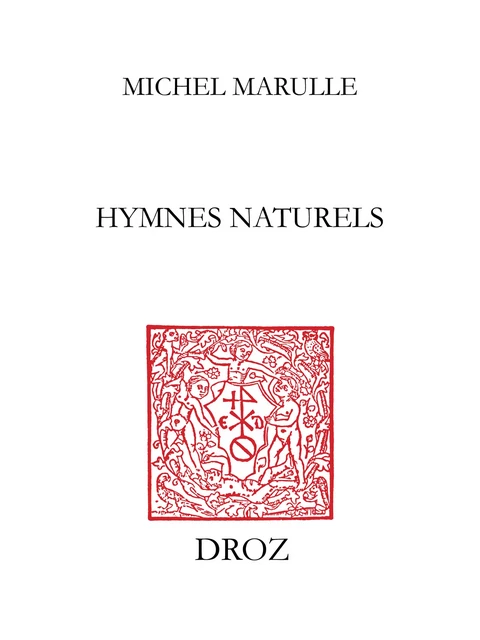 Hymnes naturels - Michel Marulle - Librairie Droz