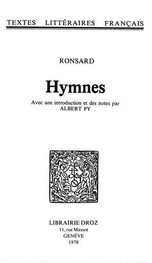 Hymnes - Pierre de Ronsard, Albert Py - Librairie Droz