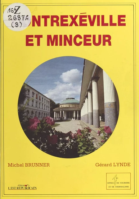 Contrexéville et minceur - Michel Brunner - FeniXX réédition numérique