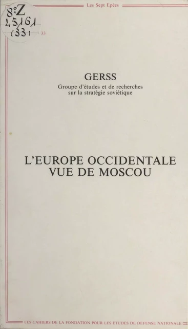 L'Europe occidentale vue de Moscou -  Groupe d'études et de recherches sur la stratégie soviétique - FeniXX réédition numérique